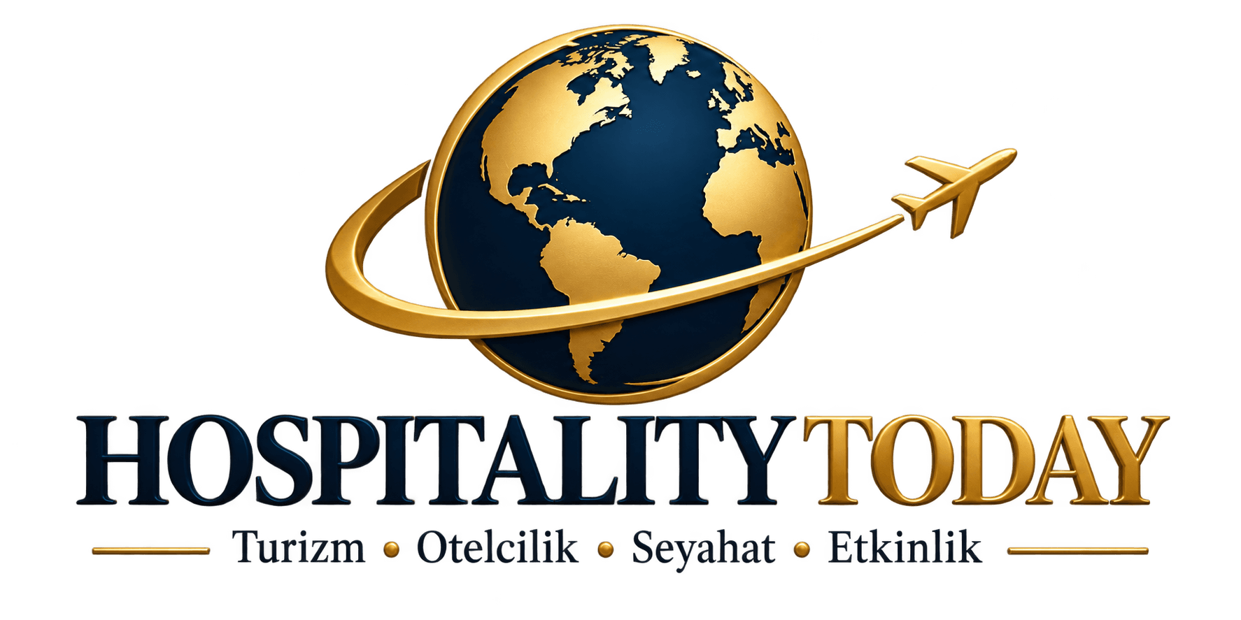Hospitality Today — Turizm, Otelcilik, Seyahat, Etkinlik