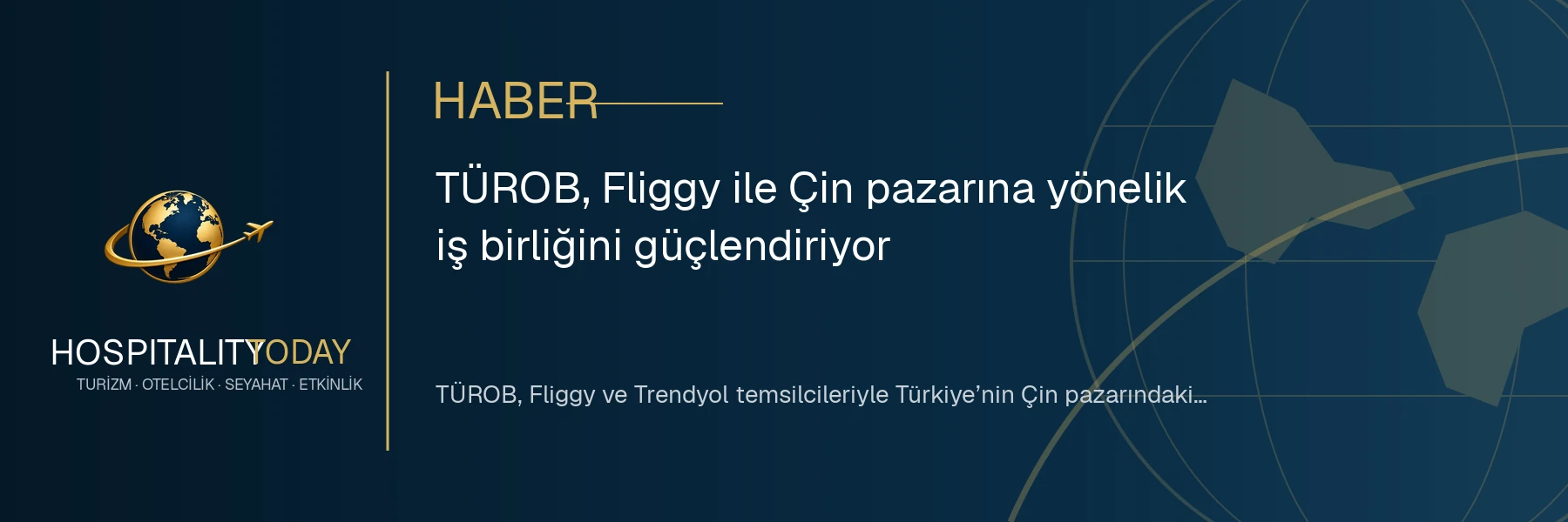 TÜROB, Fliggy ile Çin pazarına yönelik iş birliğini güçlendiriyor haber görseli