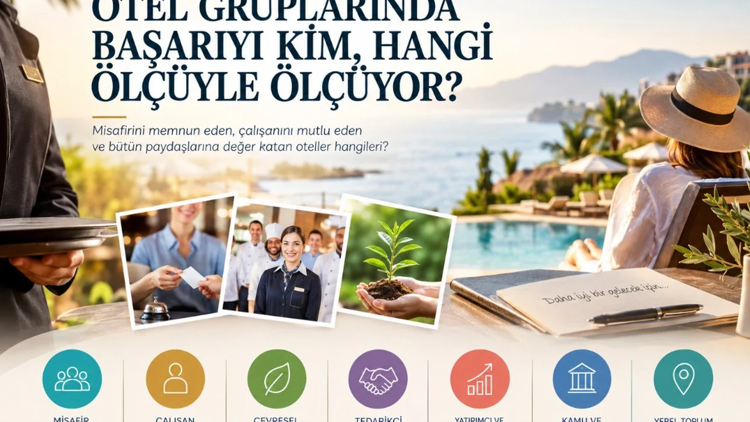 Otel gruplarında başarıyı kim, hangi ölçüyle ölçüyor? haber görseli